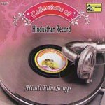 Collections Of Hindsthan Record Hindi Film Songs - Dilip Sen-Sameer Sen Song Download